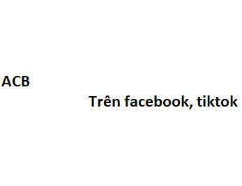 ACB trên facebook, tiktok là gì? viết tắt của từ gì?