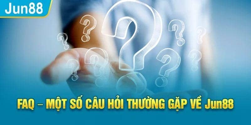 Giải đáp thắc mắc khi tạo tài khoản Jun88