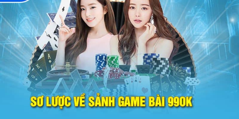 Tìm hiểu về game bài 99OK