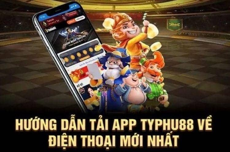 Tải app TYPHU88