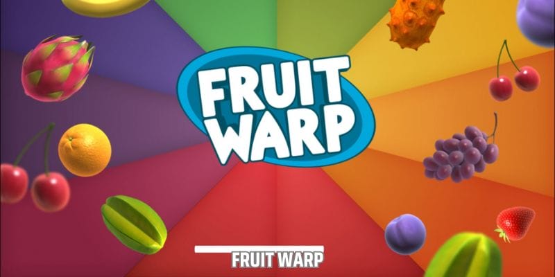Fruit Warp nghe có vẻ xa lạ nhưng lại quen thuộc với nhiều người Fruit Warp nghe có vẻ xa lạ nhưng lại quen thuộc với nhiều người