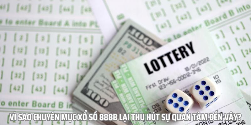 Các ưu điểm có tại xổ số 888B Các ưu điểm có tại xổ số 888B