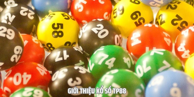 Xổ số tp88 mới nhất 2025 Xổ số tp88 mới nhất 2025