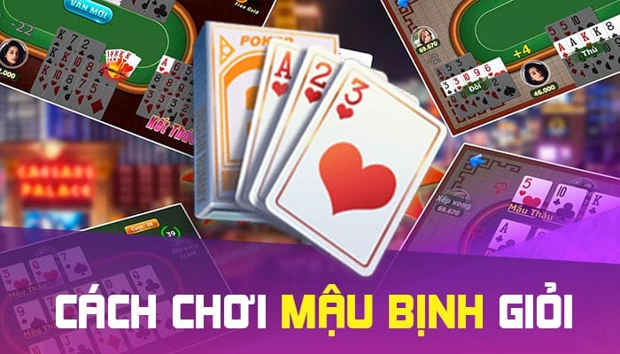 Những mẹo để giành chiến thắng trong mậu binh Những mẹo để giành chiến thắng trong mậu binh