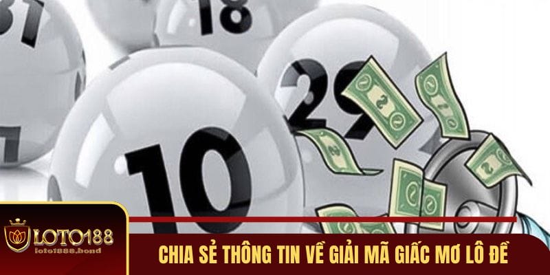 Những chia sẻ cụ thể về giải mã giấc mơ lô đề Những chia sẻ cụ thể về giải mã giấc mơ lô đề