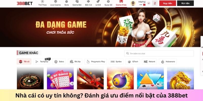 Nhà cái có uy tín không? Đánh giá ưu điểm nổi bật của 388bet