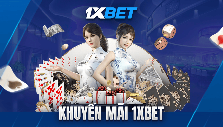 Khuyến Mãi 1XBET Thế Giới Ưu Đãi Cực Khủng, Siêu HOT