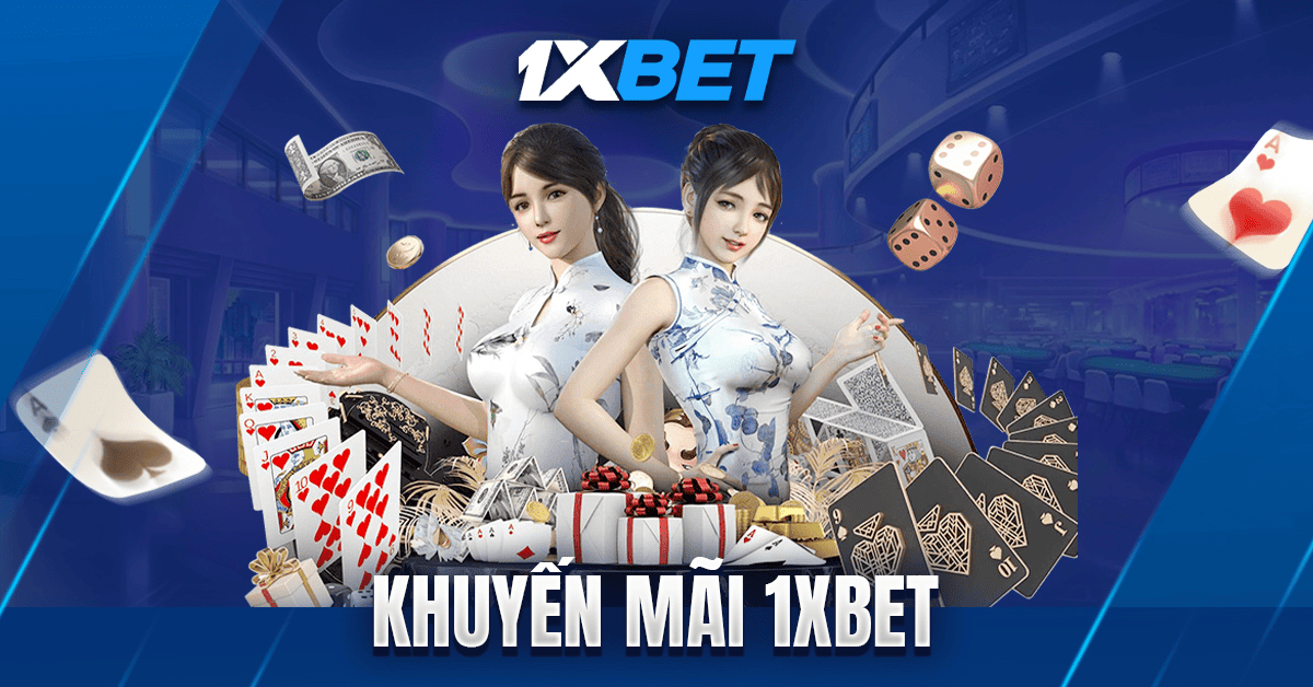 Khuyến mãi 1XBET ưu đãi cho tân thủ cực chất Khuyến mãi 1XBET ưu đãi cho tân thủ cực chất