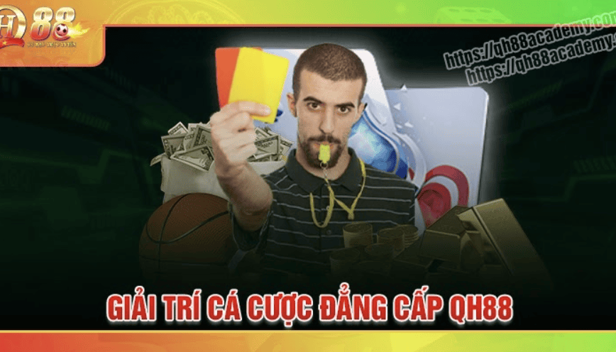 QH88 - Nơi giải trí cá cược đẳng cấp cho các tín đồ