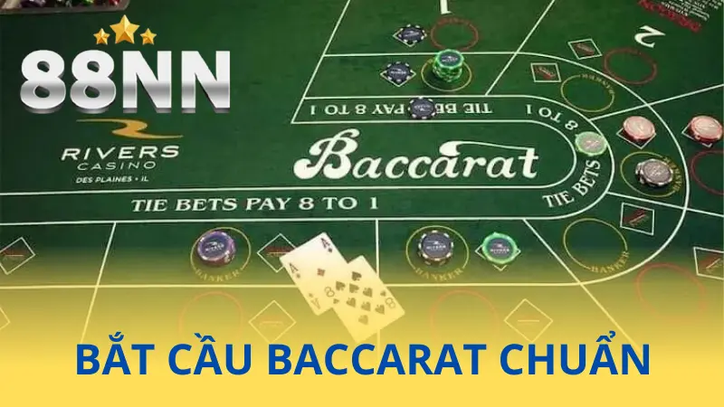 Bắt cầu khi chơi Baccarat Bắt cầu khi chơi Baccarat