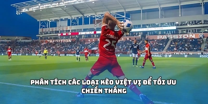 Phân tích các loại kèo việt vị để tối ưu chiến thắng