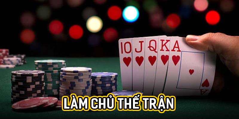 Làm chủ thế trận Làm chủ thế trận