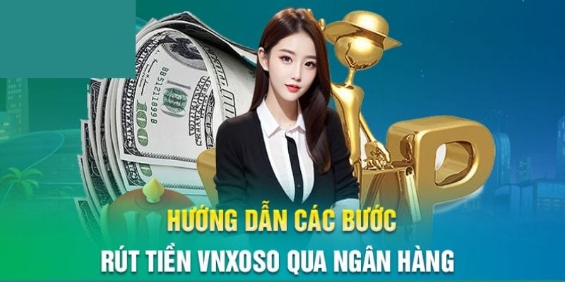 Đảm bảo thông tin rút tiền VNSOXO chính xác