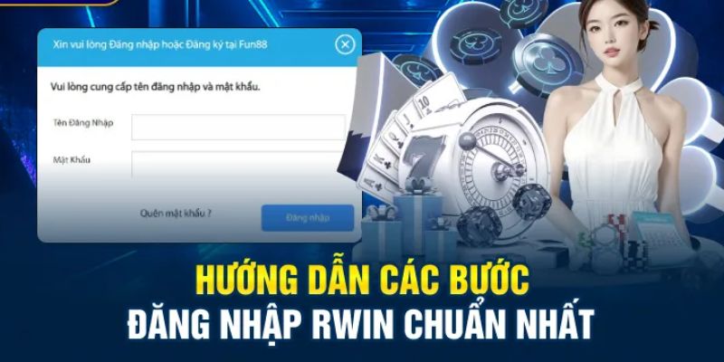 Đăng nhập Rwin – An toàn nhanh chóng và linh hoạt vượt trội