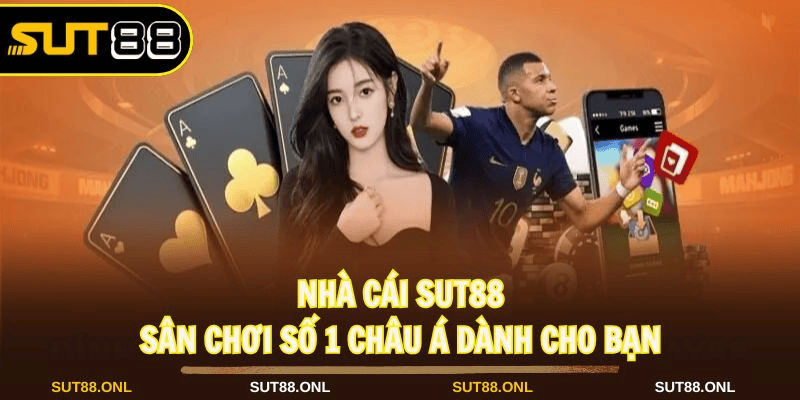 Giới thiệu chung về Nhà cái Sut88