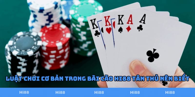 Luật chơi cơ bản trong bài cào Hi88 tân thủ nên biết