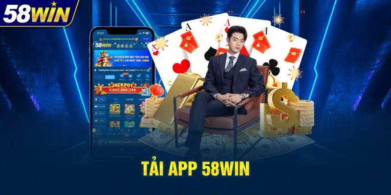 Bí kíp tải app 58WIN không lỗi, mượt mà Bí kíp tải app 58WIN không lỗi, mượt mà