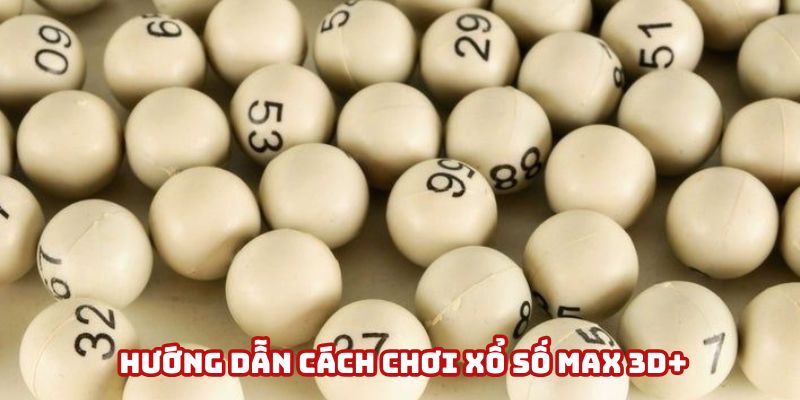 Tham gia Xổ Số Max 3D+ tại Hi88 rất đơn giản Tham gia Xổ Số Max 3D+ tại Hi88 rất đơn giản