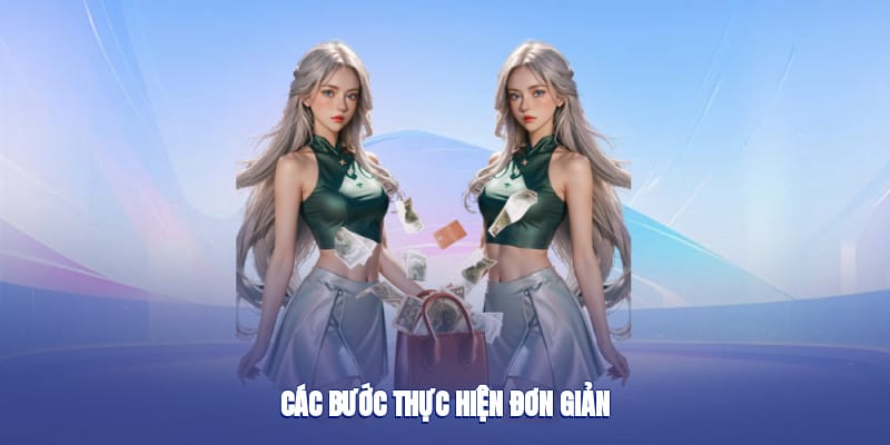 Các bước thực hiện đơn giản