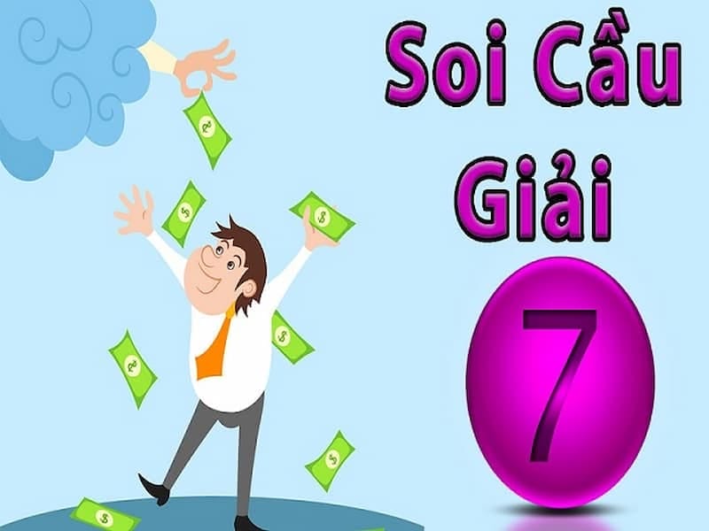 Cách soi cầu giải 7 theo kinh nghiệm cá nhân