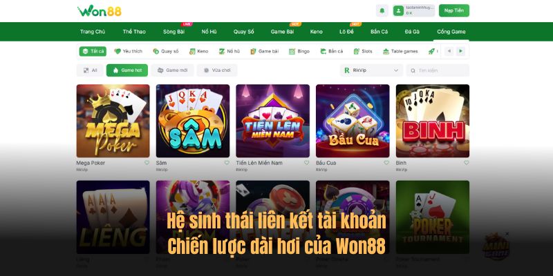 Hệ sinh thái liên kết tài khoản - Chiến lược dài hơi của Won88