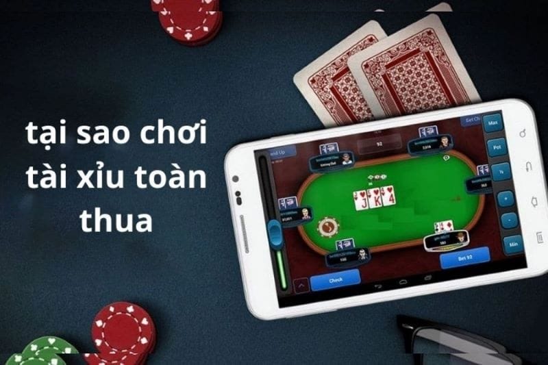 Thiếu sự linh hoạt khi chơi tài xỉu