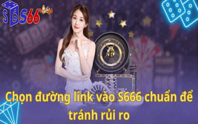 Chi tiết đăng nhập S666 chỉ trong 3 bước
