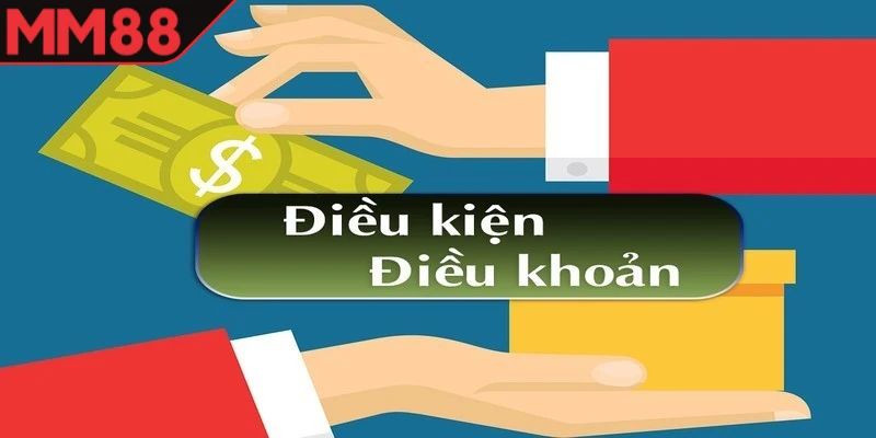 Tìm Hiểu Điều Khoản Điều Kiện MM88 Trước Khi Tham Gia