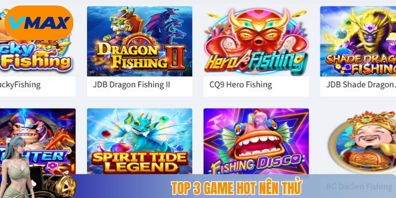 Top 3 game hot nên thử