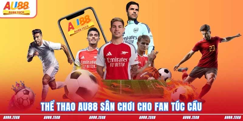 3. Phần thưởng khủng và kho kèo đa dạng tại Thể Thao AU88