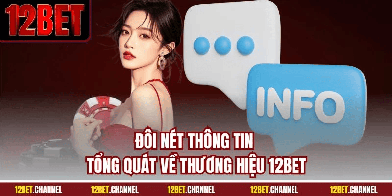 1. 12BET là gì? Vì sao phải đăng nhập đúng cách?