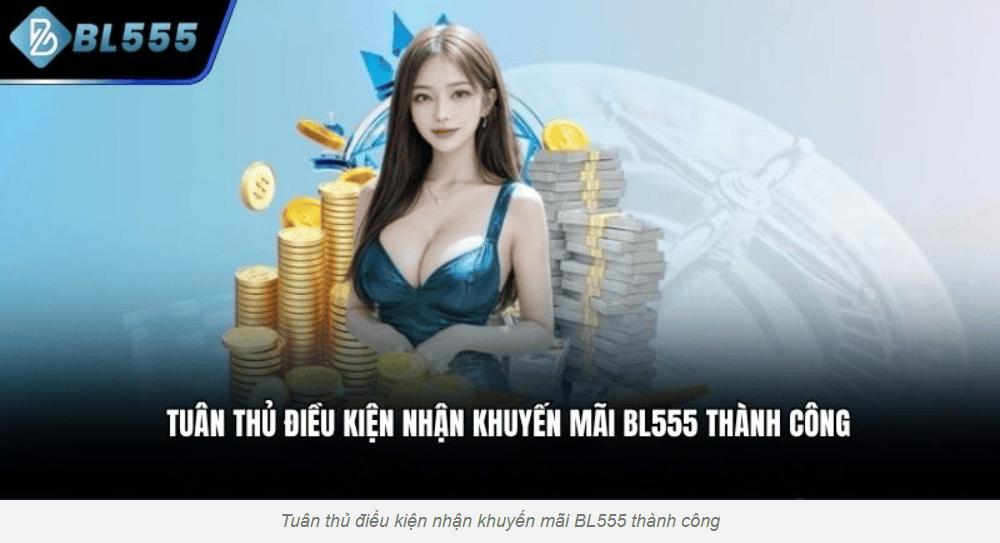 Hiểu đúng khuyến mãi tân thủ của BL555 và các điều khoản then chốt
