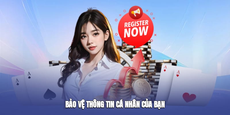 Bảo vệ thông tin cá nhân của bạn Bảo vệ thông tin cá nhân của bạn