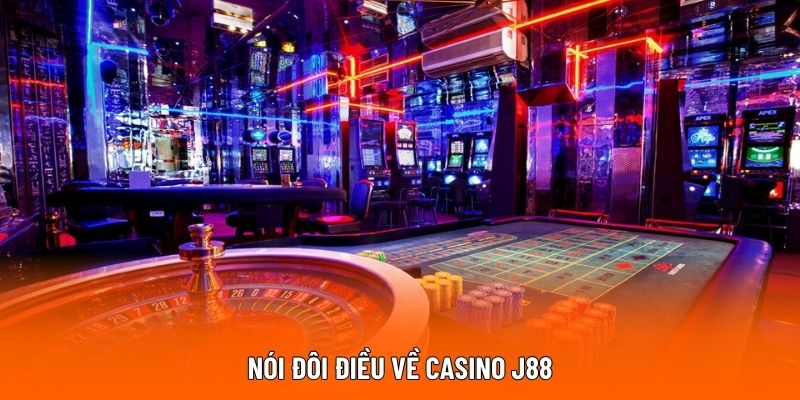 Casino J88 – Chuẩn Sòng Bạc 5 Sao Cho Giới Tinh Hoa