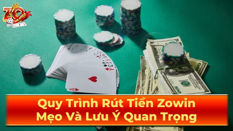 Nguyên tắc cần lưu ý khi thực hiện rút tiền Zowin Nguyên tắc cần lưu ý khi thực hiện rút tiền Zowin