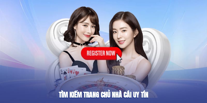 Tìm kiếm trang chủ nhà cái uy tín