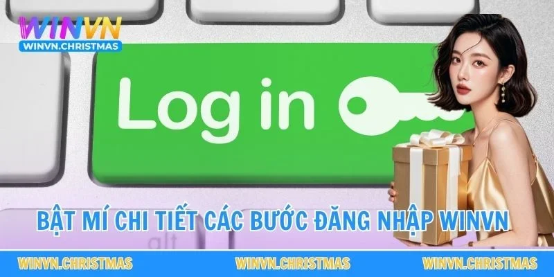 Hướng dẫn đăng nhập Winvn trên điện thoại và máy tính chi tiết nhất Hướng dẫn đăng nhập Winvn trên điện thoại và máy tính chi tiết nhất