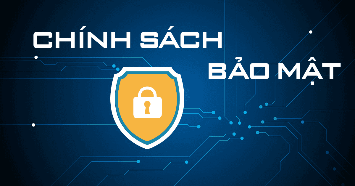 Định nghĩa chính sách bảo mật là gì? Định nghĩa chính sách bảo mật là gì?