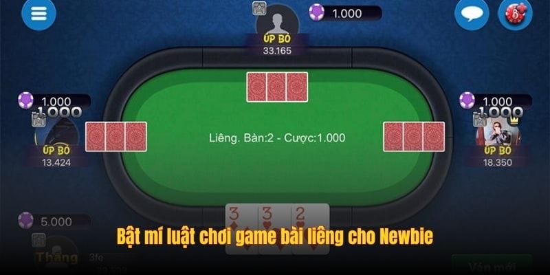 Bật mí luật chơi game bài liêng cho Newbie