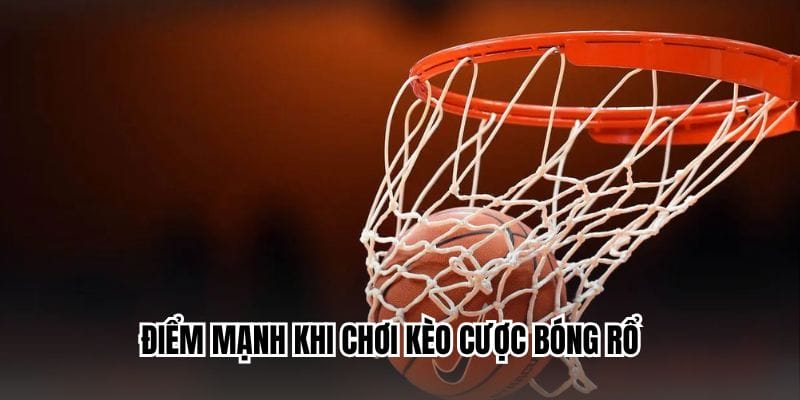 Điểm mạnh khi trải nghiệm dự đoán bóng rổ