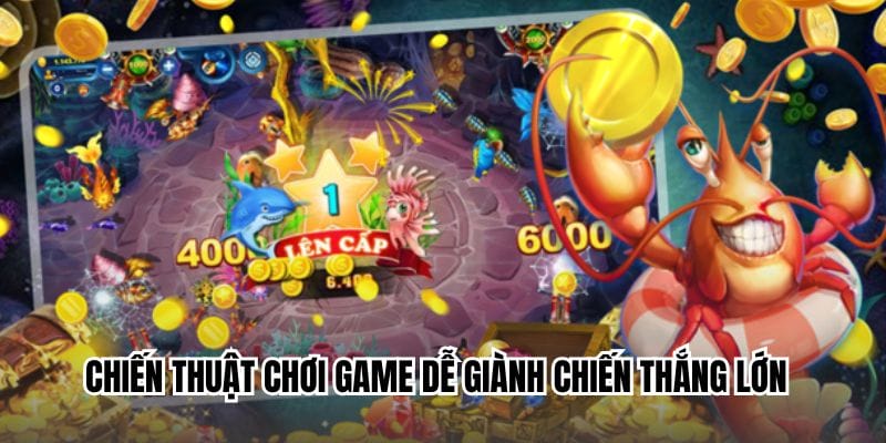 Chiến thuật săn sinh vật rinh quà khủng
