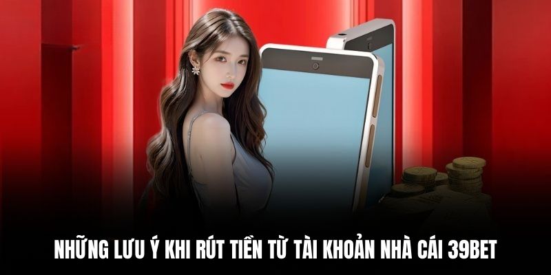 Những lưu ý về thời gian rút tiền 39bet vào cuối tuần Những lưu ý về thời gian rút tiền 39bet vào cuối tuần