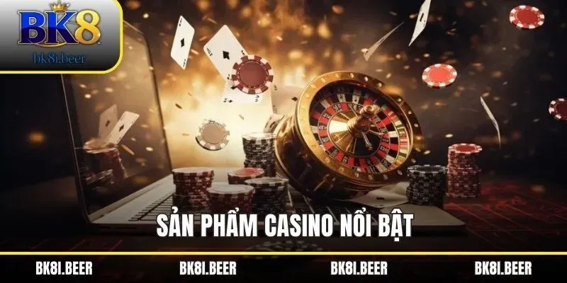 Top trò chơi đáng thử nhất tại Casino BK8 – Mỗi bàn là một cuộc phiêu lưu