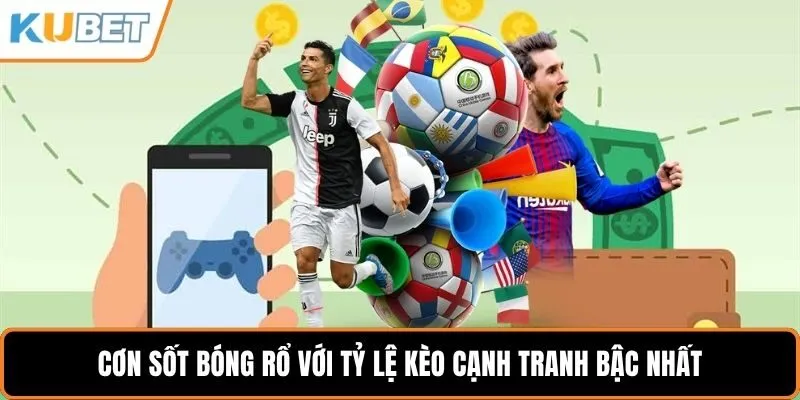 Tỷ lệ cược siêu hấp dẫn – Lý do khiến thể thao Kubet “hút” người chơi Tỷ lệ cược siêu hấp dẫn – Lý do khiến thể thao Kubet “hút” người chơi