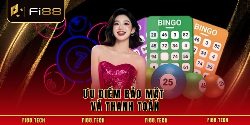 Ưu điểm bảo mật và thanh toán