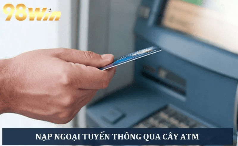 Hướng Dẫn Nạp Tiền 98Win Nhanh Chóng, An Toàn 2025 – Cập Nhật Mới Nhất