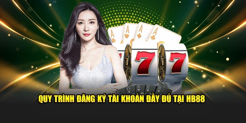 Quy trình đăng khý tài khoản HB88 đơn giản