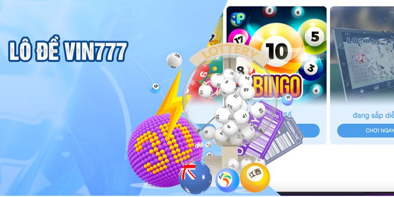 Lô đề Vin777 – Sân chơi đỉnh cao cho dân số học “chính hiệu”