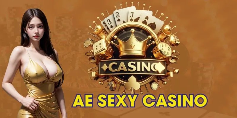 Tổng quan về sảnh AE Sexy của KING88