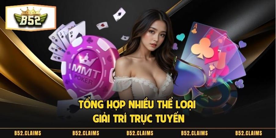 Tổng hợp nhiều thể loại giải trí trực tuyến